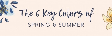 The 6 key colors of spring and summer